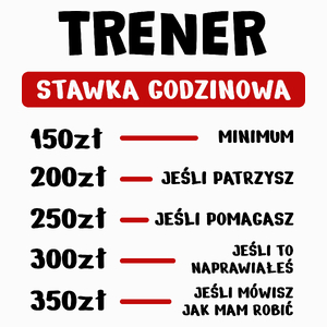 Stawka Godzinowa Trener - Poduszka Biała