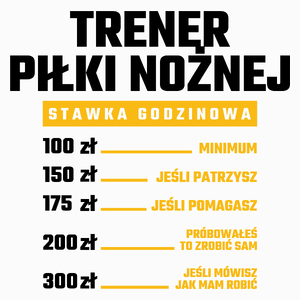 Stawka Godzinowa Trener Piłki Nożnej - Poduszka Biała