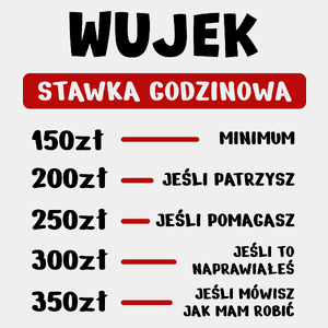 Stawka Godzinowa Wujek - Męska Koszulka Biała