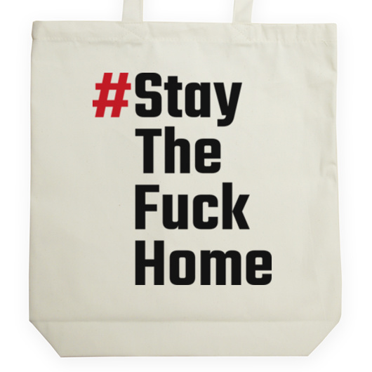 Stay The Fuck Home - Torba Na Zakupy Natural