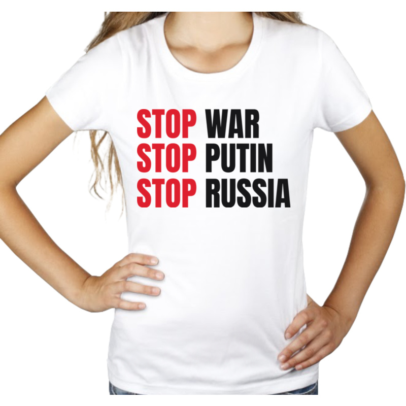 Stop War Stop Putin Stop Russia - Damska Koszulka Biała