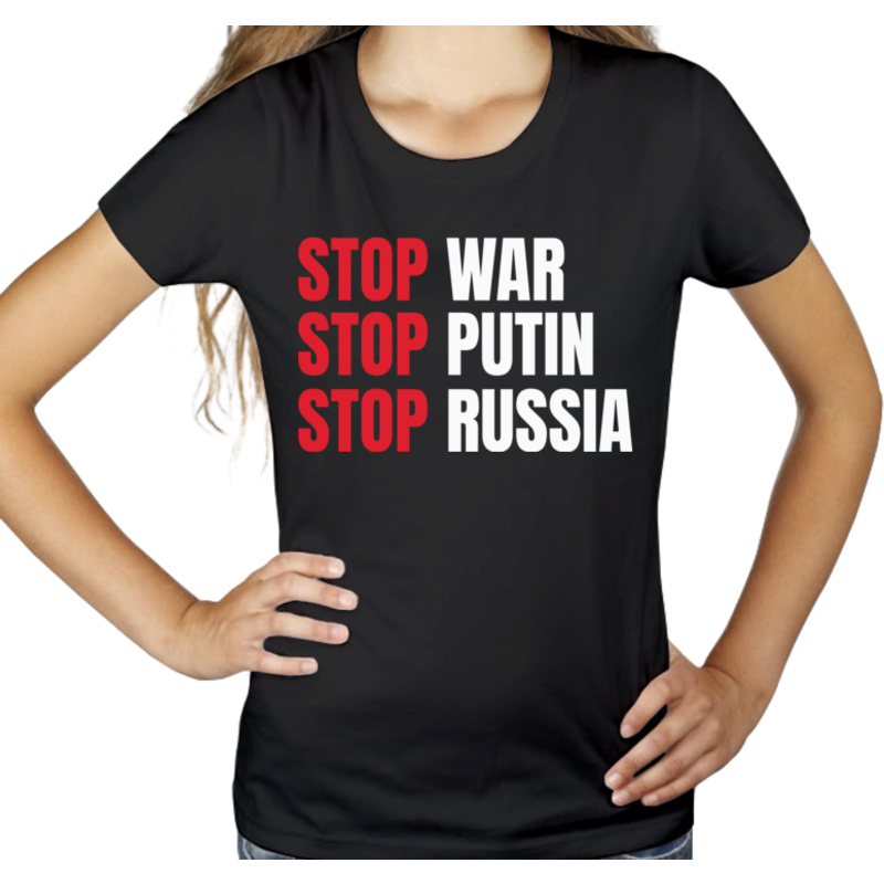 Stop War Stop Putin Stop Russia - Damska Koszulka Czarna