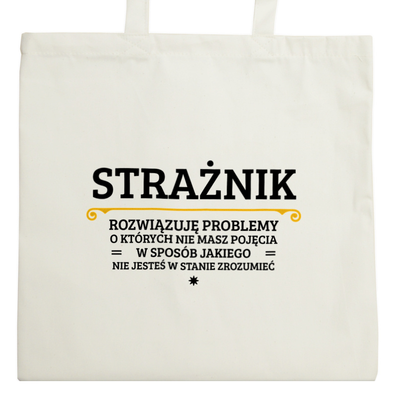 Strażnik - Rozwiązuje Problemy O Których Nie Masz Pojęcia - Torba Na Zakupy Natural