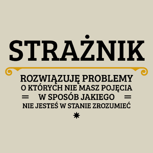 Strażnik - Rozwiązuje Problemy O Których Nie Masz Pojęcia - Torba Na Zakupy Natural