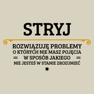 Stryj - Rozwiązuje Problemy O Których Nie Masz Pojęcia - Torba Na Zakupy Natural