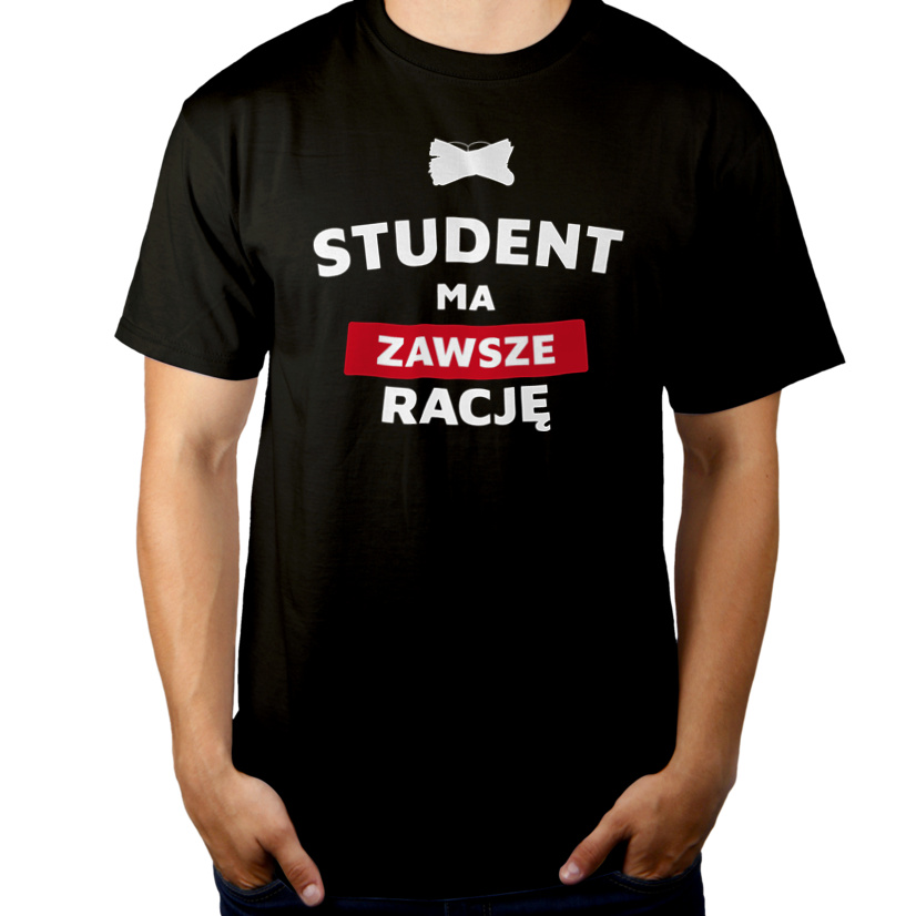 Student Ma Zawsze Rację - Męska Koszulka Czarna