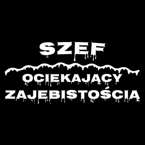 Szef Ociekający Zajebistością - Torba Na Zakupy Czarna