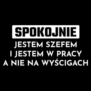 Szef W Pracy A Nie Na Wyścigach - Torba Na Zakupy Czarna