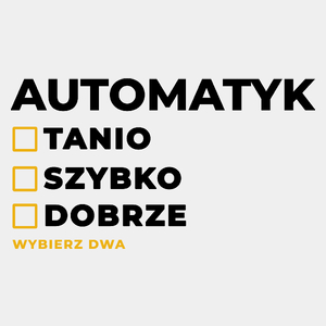 Szybko Tanio Dobrze Automatyk - Męska Koszulka Biała