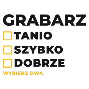 Szybko Tanio Dobrze Grabarz - Kubek Biały