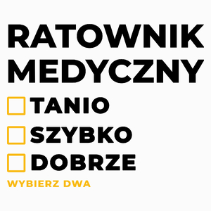 Szybko Tanio Dobrze Ratownik Medyczny - Poduszka Biała