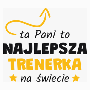 Ta Pani To Najlepsza Trenerka Na Świecie - Poduszka Biała