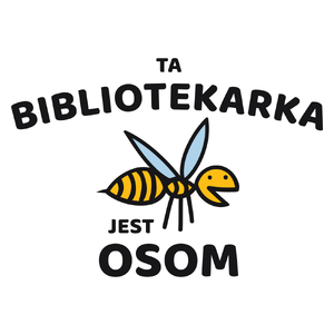 Ta bibliotekarka jest osom awesome - Kubek Biały