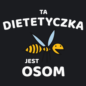 Ta dietetyczka jest osom awesome - Damska Koszulka Czarna