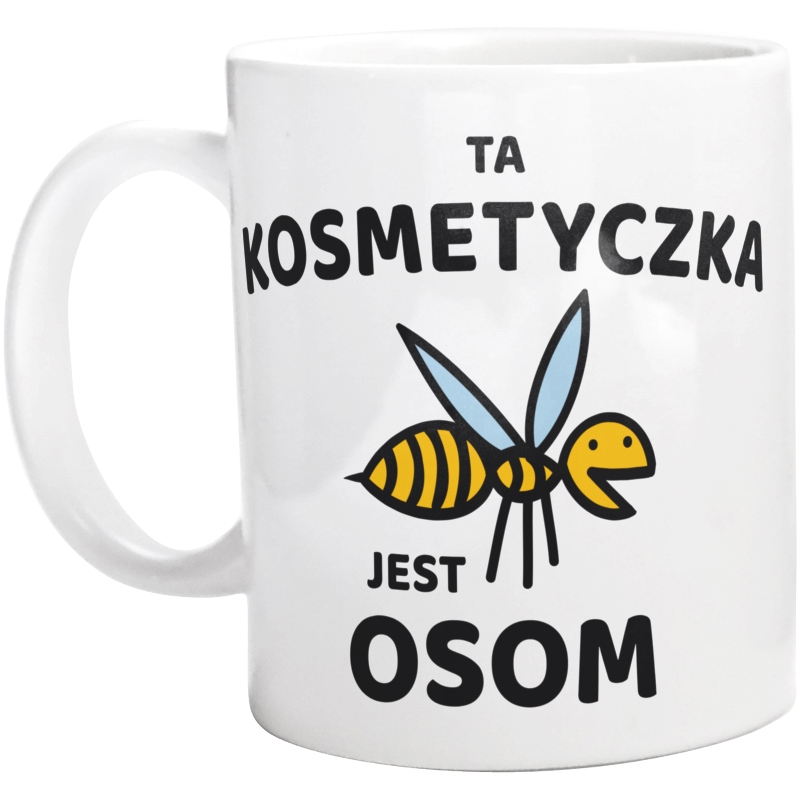 Ta kosmetyczka jest osom awesome - Kubek Biały