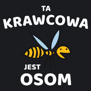 Ta krawcowa jest osom awesome - Damska Koszulka Czarna