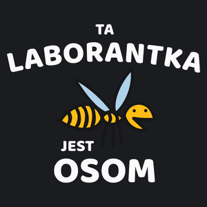 Ta laborantka jest osom awesome - Damska Koszulka Czarna