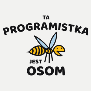 Ta programistka jest osom awesome - Damska Koszulka Biała