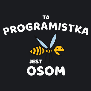 Ta programistka jest osom awesome - Damska Koszulka Czarna