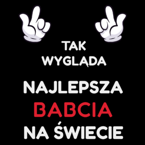 Tak Wygląda Najlepsza Babcia Na Świecie - Torba Na Zakupy Czarna