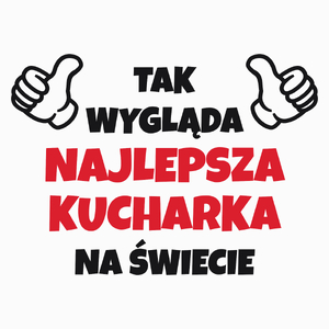 Tak Wygląda Najlepsza Kucharka Na Świecie - Poduszka Biała