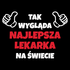 Tak Wygląda Najlepsza Lekarka Na Świecie - Torba Na Zakupy Czarna