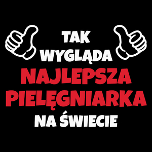 Tak Wygląda Najlepsza Pielęgniarka Na Świecie - Torba Na Zakupy Czarna