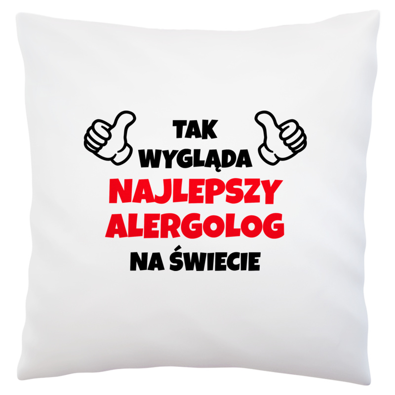 Tak Wygląda Najlepszy Alergolog Na Świecie - Poduszka Biała