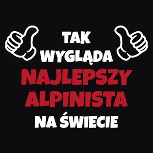 Tak Wygląda Najlepszy Alpinista Na Świecie - Męska Koszulka Czarna