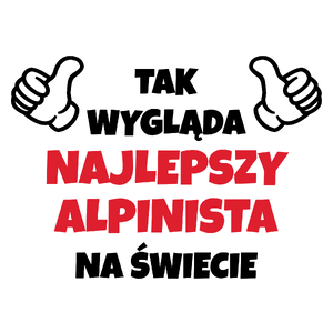 Tak Wygląda Najlepszy Alpinista Na Świecie - Kubek Biały