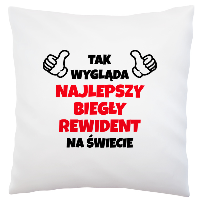 Tak Wygląda Najlepszy Biegły Rewident Na Świecie - Poduszka Biała