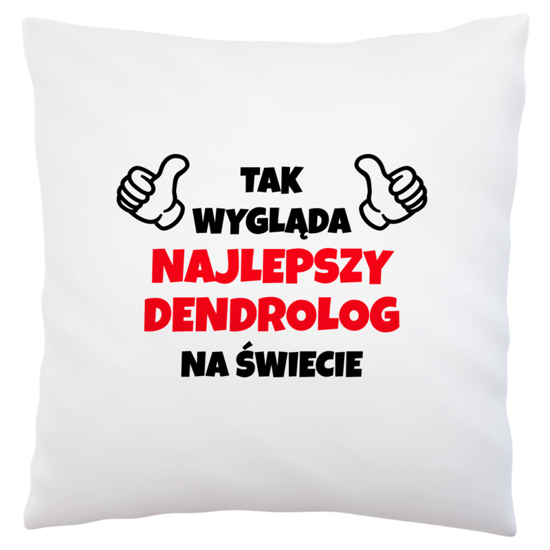 Tak Wygląda Najlepszy Dendrolog Na Świecie - Poduszka Biała