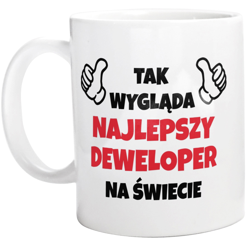 Tak Wygląda Najlepszy Deweloper Na Świecie - Kubek Biały