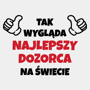 Tak Wygląda Najlepszy Dozorca Na Świecie - Męska Koszulka Biała