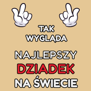 Tak Wygląda Najlepszy Dziadek Na Świecie - Męska Koszulka Piaskowa