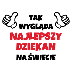 Tak Wygląda Najlepszy Dziekan Na Świecie - Kubek Biały