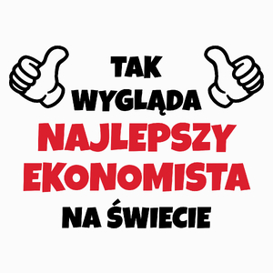 Tak Wygląda Najlepszy Ekonomista Na Świecie - Poduszka Biała