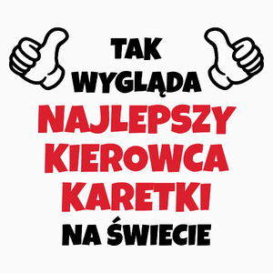 Tak Wygląda Najlepszy Kierowca Karetki Na Świecie - Poduszka Biała