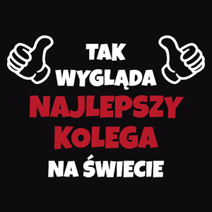 Tak Wygląda Najlepszy Kolega Na Świecie - Męska Koszulka Czarna