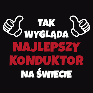 Tak Wygląda Najlepszy Konduktor Na Świecie - Męska Koszulka Czarna