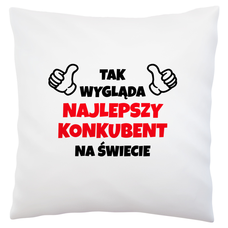 Tak Wygląda Najlepszy Konkubent Na Świecie - Poduszka Biała