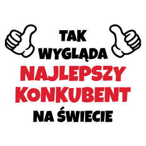 Tak Wygląda Najlepszy Konkubent Na Świecie - Kubek Biały