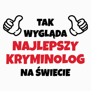 Tak Wygląda Najlepszy Kryminolog Na Świecie - Poduszka Biała