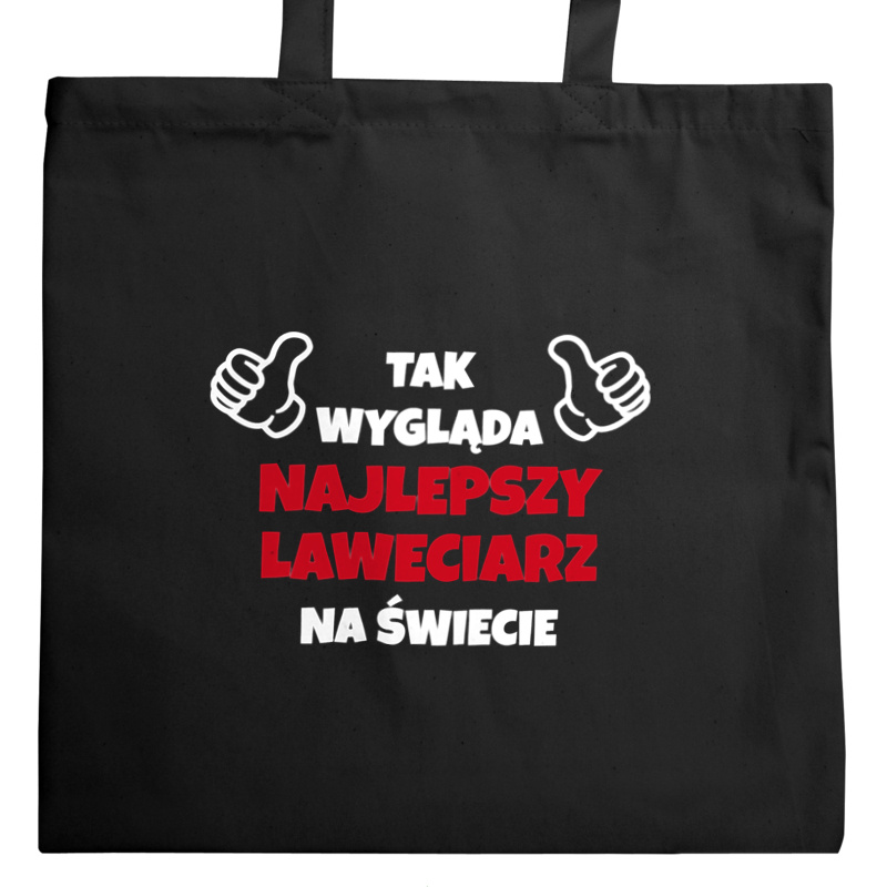 Tak Wygląda Najlepszy Laweciarz Na Świecie - Torba Na Zakupy Czarna