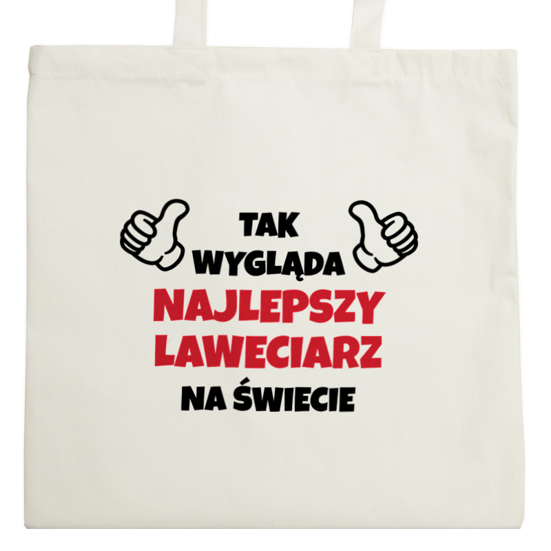 Tak Wygląda Najlepszy Laweciarz Na Świecie - Torba Na Zakupy Natural