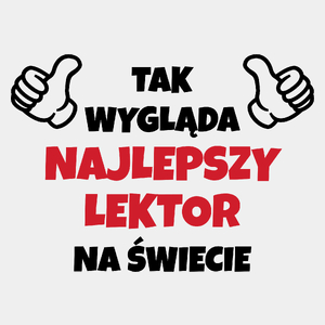 Tak Wygląda Najlepszy Lektor Na Świecie - Męska Koszulka Biała