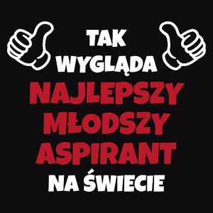 Tak Wygląda Najlepszy Młodszy Aspirant Na Świecie - Męska Koszulka Czarna