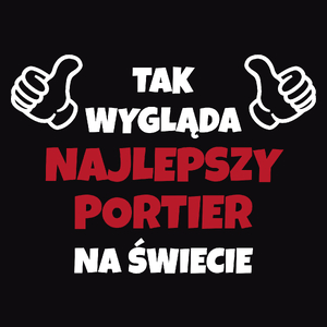 Tak Wygląda Najlepszy Portier Na Świecie - Męska Koszulka Czarna