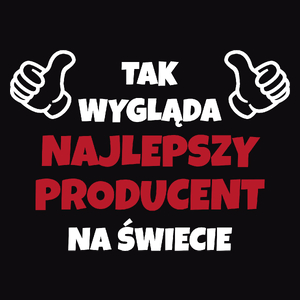 Tak Wygląda Najlepszy Producent Na Świecie - Męska Koszulka Czarna