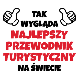 Tak Wygląda Najlepszy Przewodnik Turystyczny Na Świecie - Kubek Biały